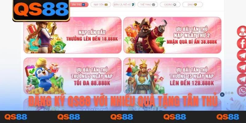 Đăng ký QS88 với nhiều quà tặng tân thủ