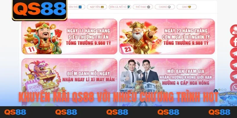 Khuyến mãi QS88 với nhiều chương trình HOT