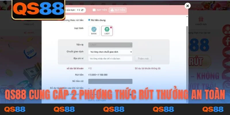 QS88 cung cấp 2 phương thức rút thưởng an toàn