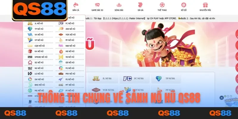 Thông tin chung về sảnh nổ hũ QS88